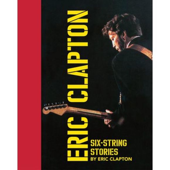 Six-String Stories -- Eric Clapton - Picture 1 of 1